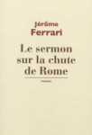 Le sermon sur la chute de Rome