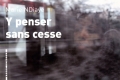 "Y penser sans cesse" de Marie Ndiaye