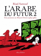 L'Arabe du futur Volume 1 et 2