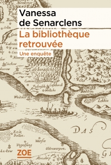 « La bibliothèque retrouvée » de Vanessa de Senarclens