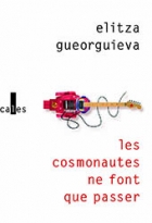 Les Cosmonautes ne font que passer