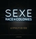 Sexe, race & colonies