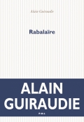 "Rabalaïre" d’Alain Guiraudie