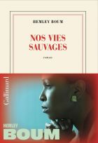 Nos vies sauvages