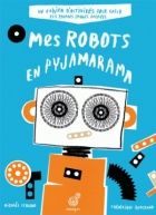 Mes robots en pyjamarama