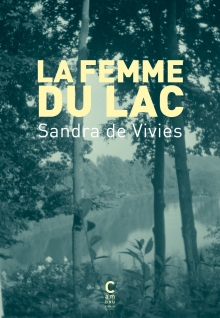« La Femme du lac » : une rencontre avec Sandra de Vivies