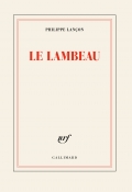 « Le lambeau » de Philippe Lançon
