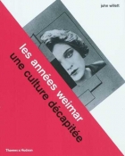 Les Années Weimar une culture décapitée