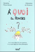 À quoi tu penses ?