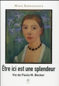 "Être ici est une splendeur" de Marie Darrieussecq