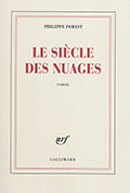 « Le Siècle des nuages » de Philippe Forest