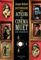 Dictionnaire des acteurs du cinéma muet en France