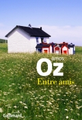« Entre amis » de Amos Oz