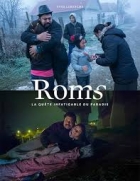 Roms - La quête infatigable du paradis