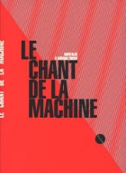 Le chant de la machine