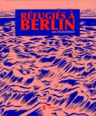 Refugiés à Berlin