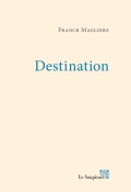 « Destination » de Franck Magloire