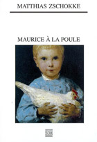 Maurice à la poule