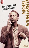 Les Particules élementaires de Michel Houellebecq – Prix Novembre 1998