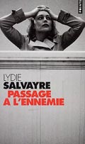 Passage à l’ennemie de Lydie Salvayre