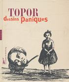 Topor, dessins paniques