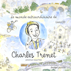 Le monde extraordinaire de Charles Trenet